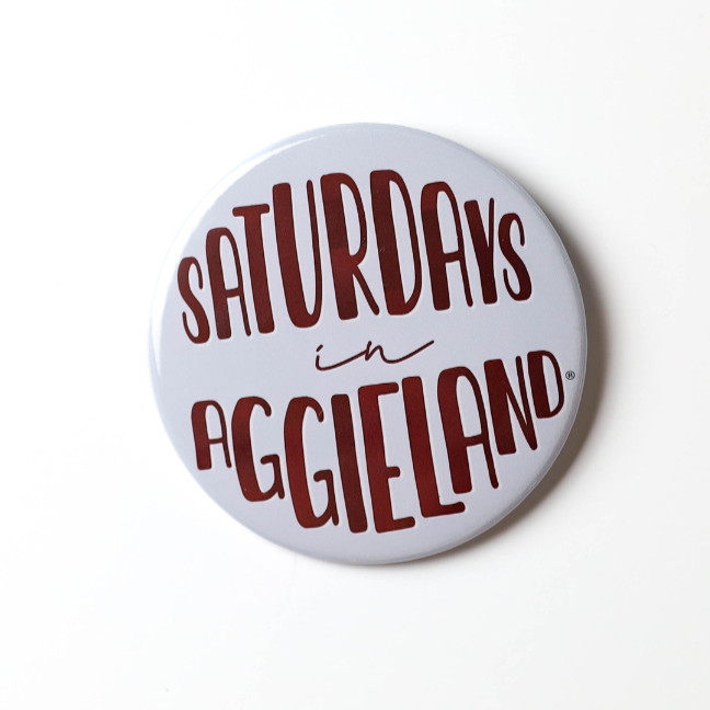 Saturdays In Aggieland Button