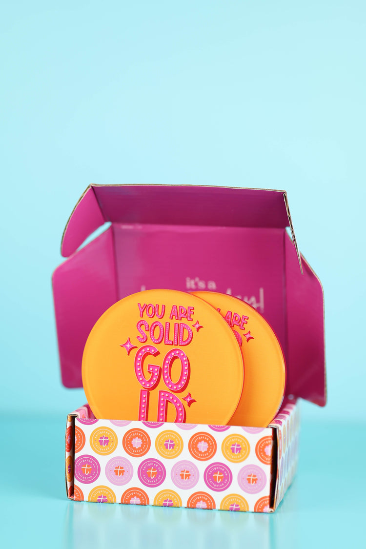You Are Solid Gold Coaster