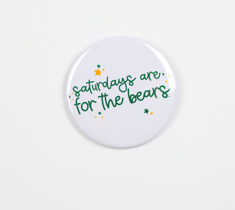 Saturdays Are For The Bears Button