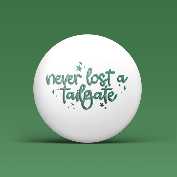 Never Lost a Tailgate - Green