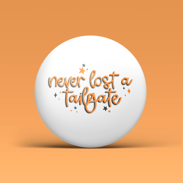 Never Lost a Tailgate - Orange