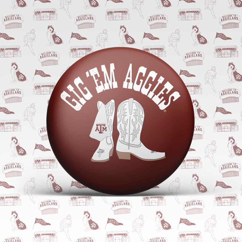 Gig 'Em Aggies Boots Button