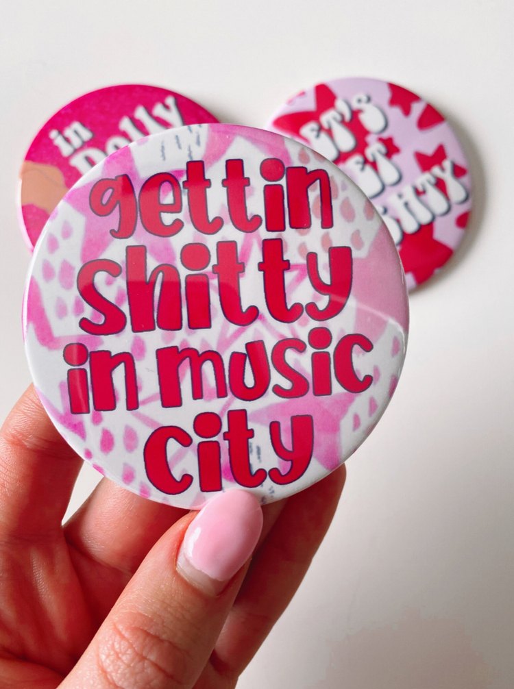 Time To Go To Nashville Buttons