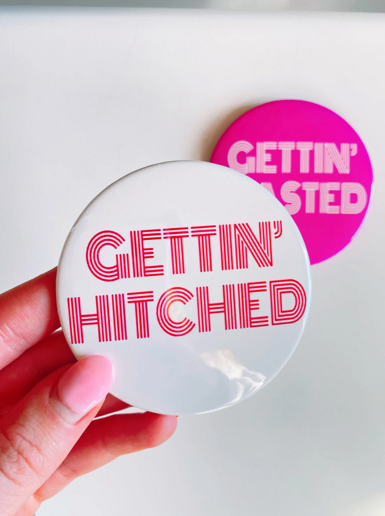 Gettin' Hitched & Gettin' Wasted Buttons
