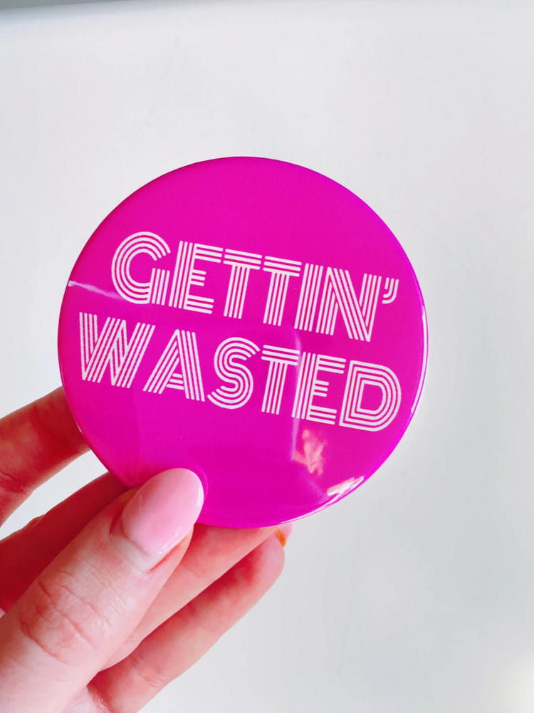 Gettin' Hitched & Gettin' Wasted Buttons