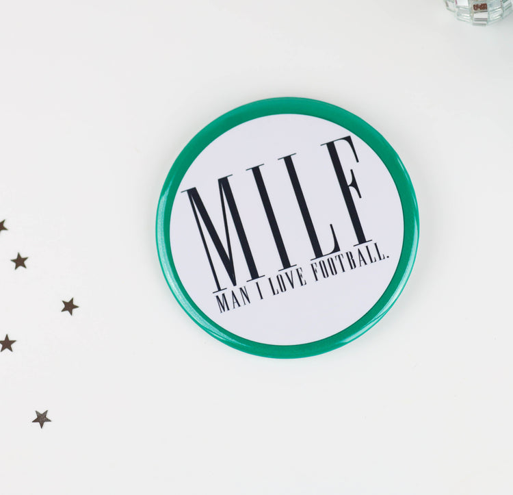 MILF - Man I Love Football - Green