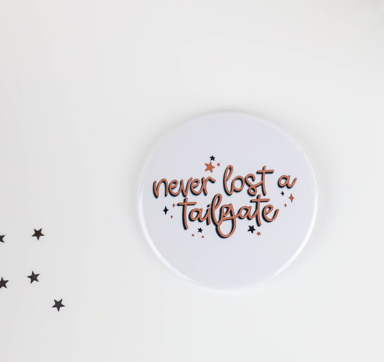 Never Lost a Tailgate - Burnt Orange