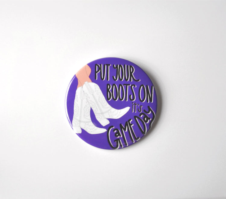 Put Your Boots On Button - Purple