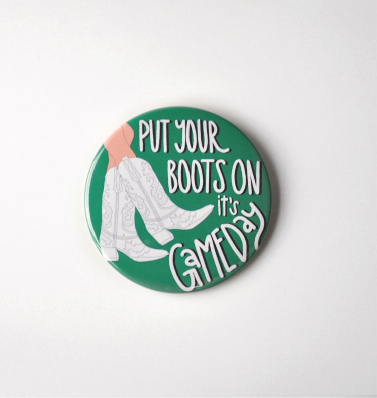 Put Your Boots On Button - Green