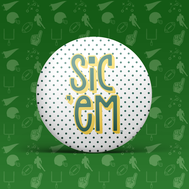Sic 'Em Polka Dot Button