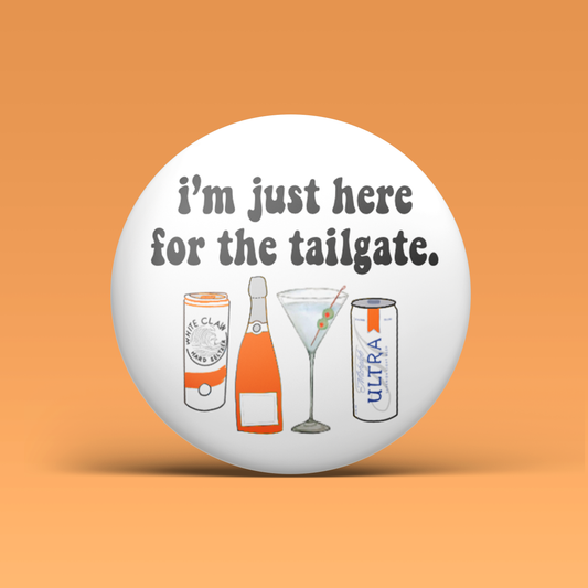 I'm Just Here For The Tailgate -  Orange