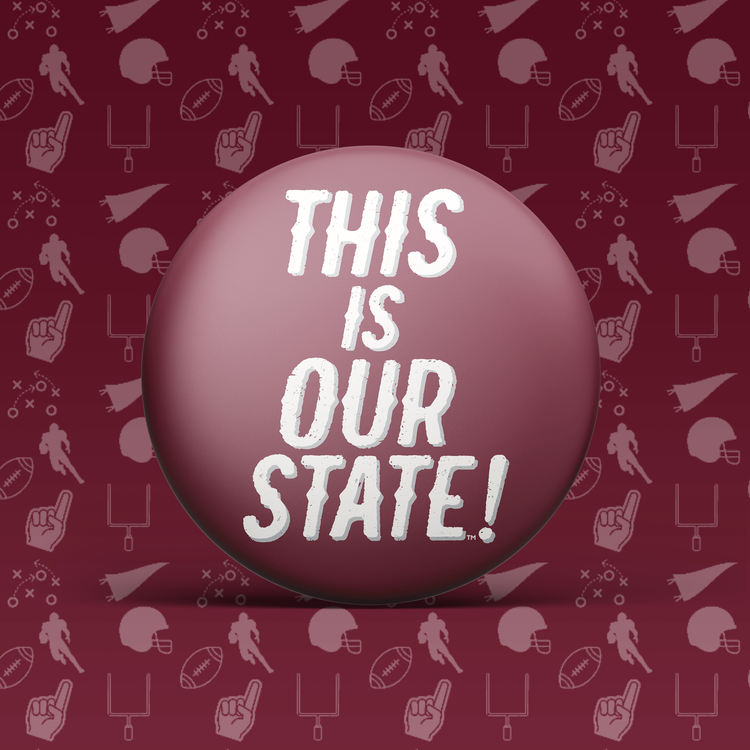 This is Our State! Button
