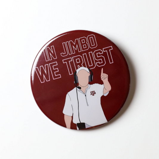 In Jimbo We Trust Button