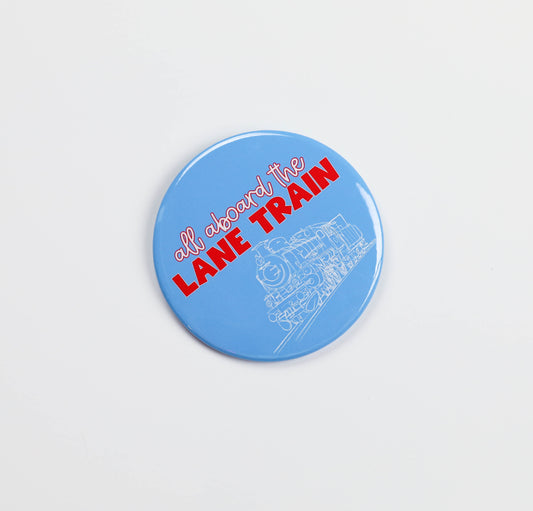 All Aboard The Lane Train Button