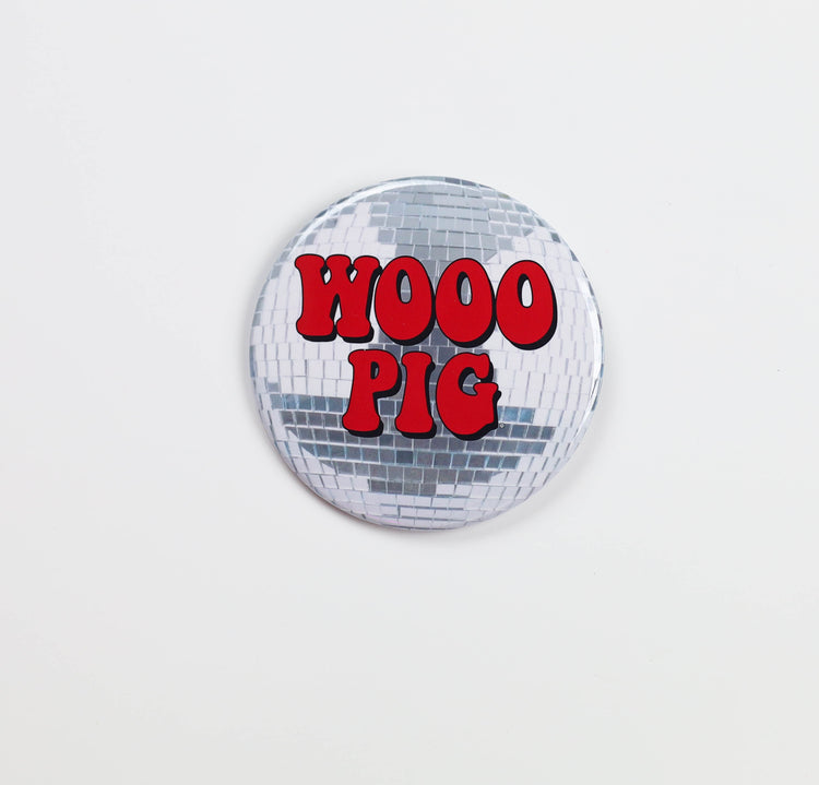 Wooo Pig Disco Button