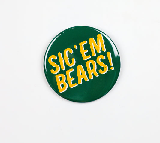 Sic 'Em Bears Button