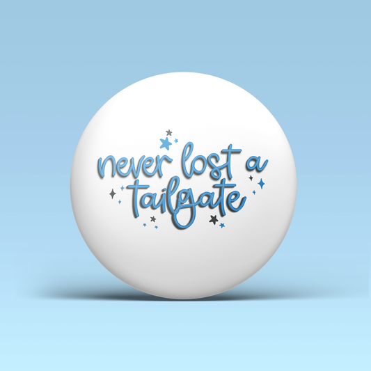 Never Lost a Tailgate -  Blue