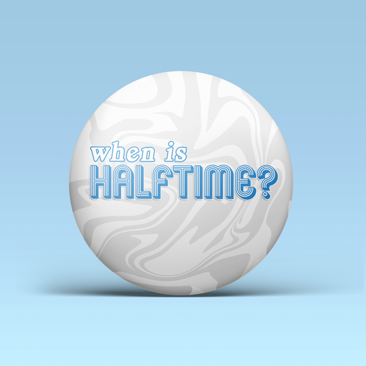 When Is Halftime? -  Blue