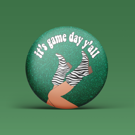 It's Game Day Y'all Button - Green