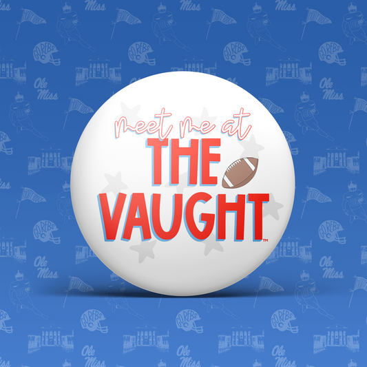 Meet Me @ The Vaught Button