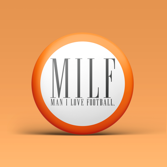 MILF - Man I Love Football - Orange