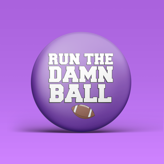 Run The Damn Ball - Purple