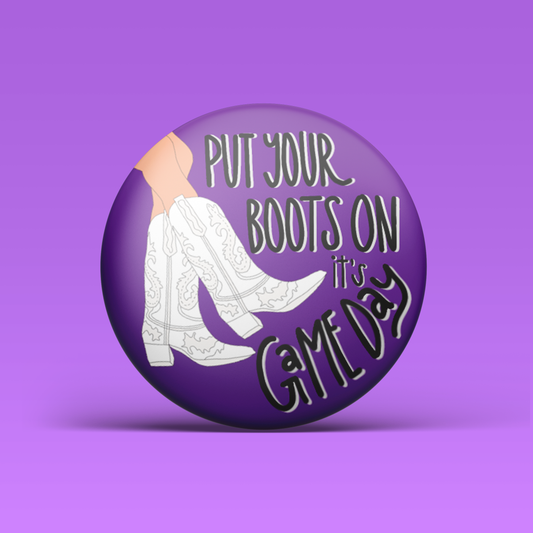 Put Your Boots On Button - Purple