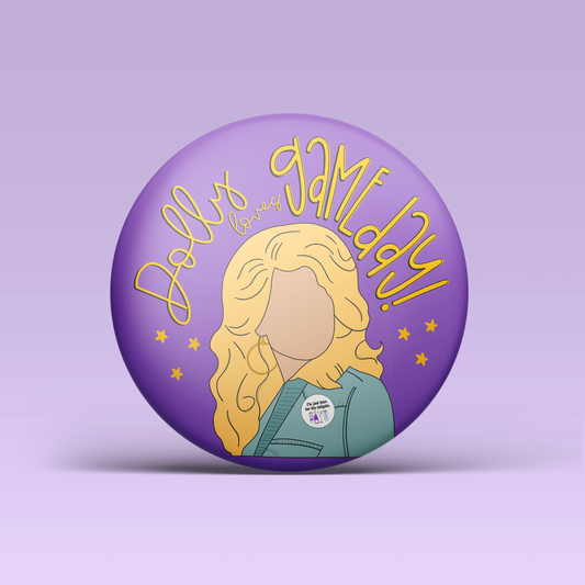 Dolly <3s Game Day Button - Purple & Gold