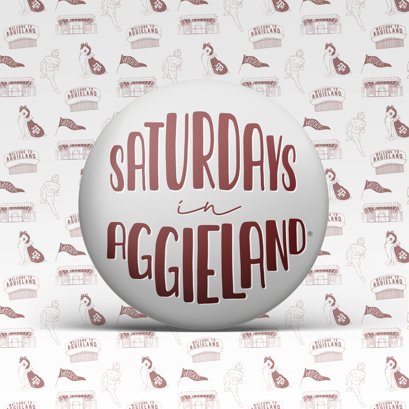 Saturdays In Aggieland Button