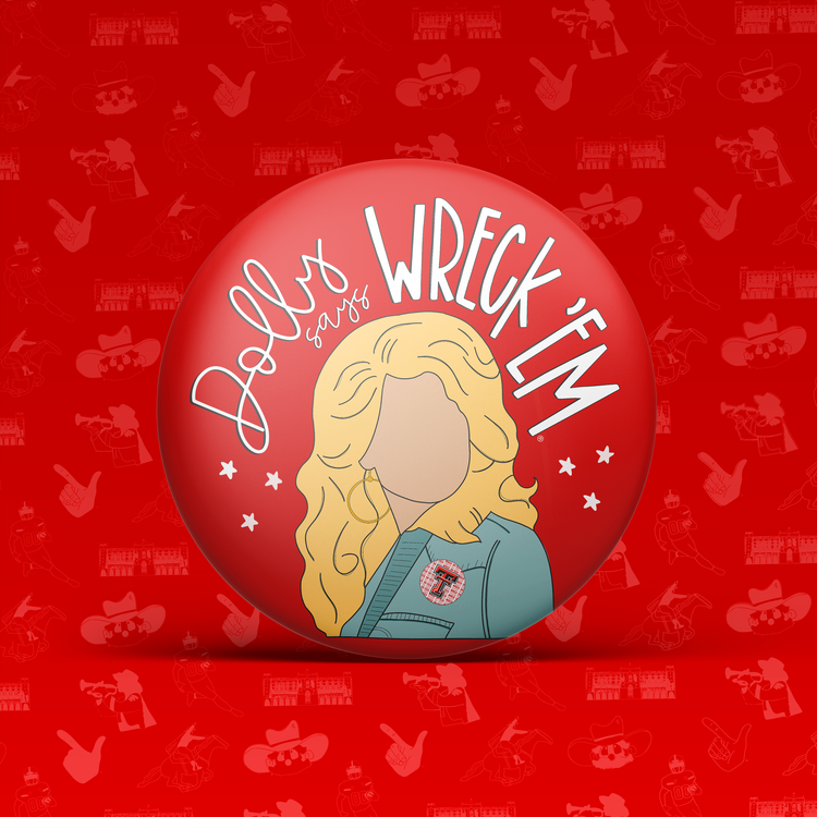 Dolly Says Wreck 'Em