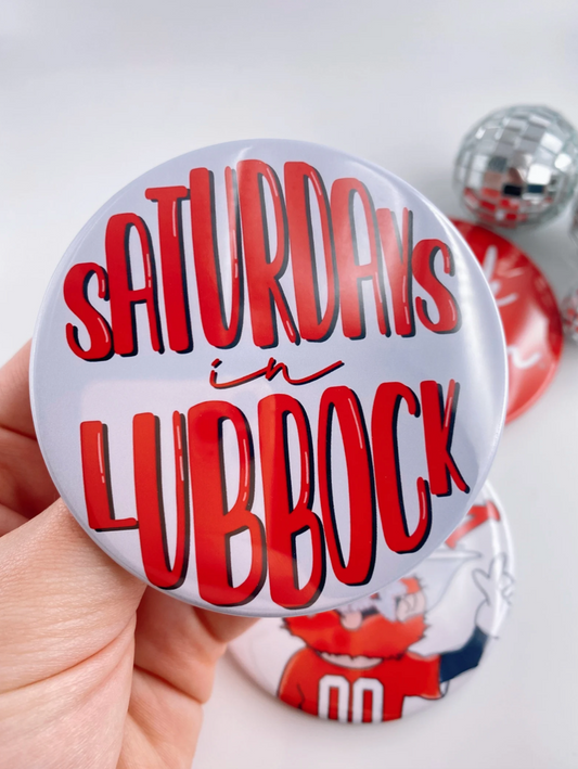 Saturdays In Lubbock Button
