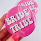 Bride Tribe Buttons