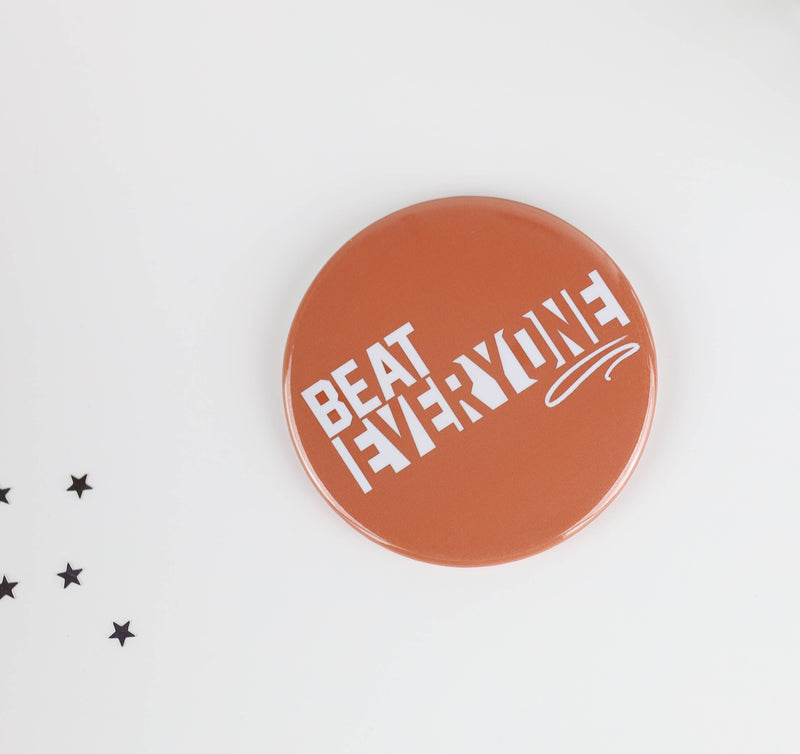 Beat Everyone -  Burnt Orange