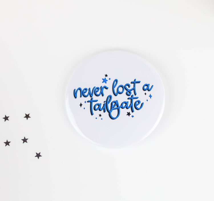 Never Lost a Tailgate -  Blue